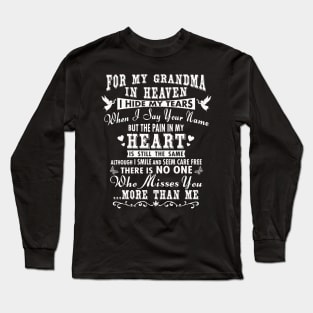 For My Grandma in Heaven, I Hide My Tears Long Sleeve T-Shirt